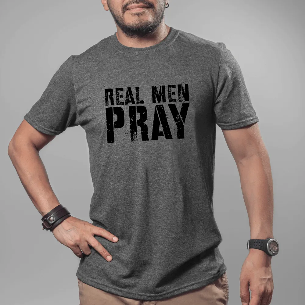 Real Men Pray T-shirt